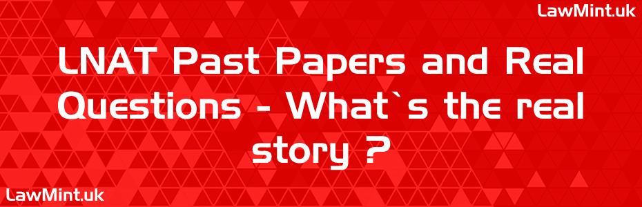 The LNAT 'Past Papers' and 'Real Questions' Trap