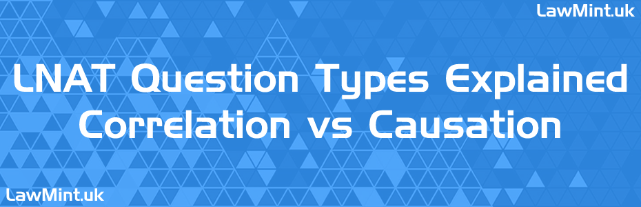 Correlation vs Causation - LNAT 2026 Question Types Explained