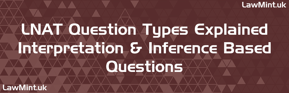 Interpretation & Inference Based Questions - LNAT 2026 Question Types Explained