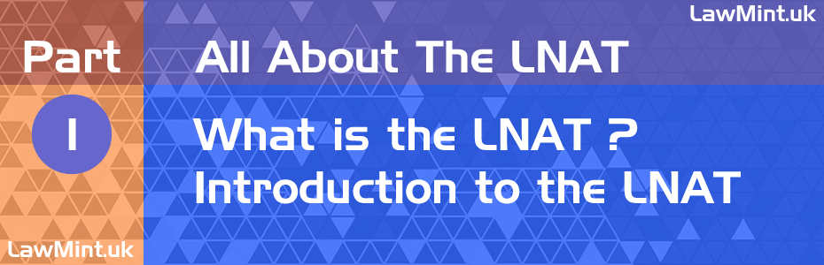 Introduction to the LNAT 2026 - All About the LNAT - Part 1