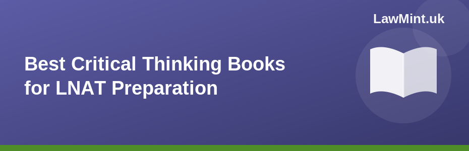 Best Critical Thinking Books for LNAT Preparation