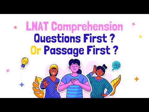 LNAT Comprehension Section A - Should You Read the Passage First or the Questions First
