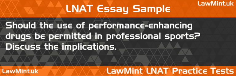 LNAT Practice Test Essay - Should The Use Of Performance-enhancing ...