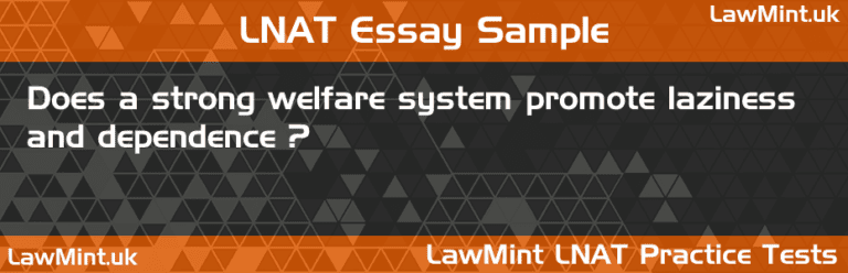 LNAT Practice Test Essay - Does A Strong Welfare System Promote ...