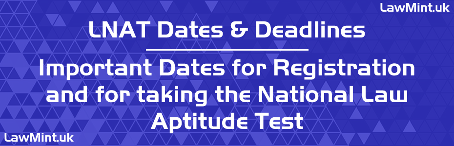 Important Dates and Deadlines for taking the LNAT Law National Aptitude Test LawMint uk LNAT Mocks Sample Papers