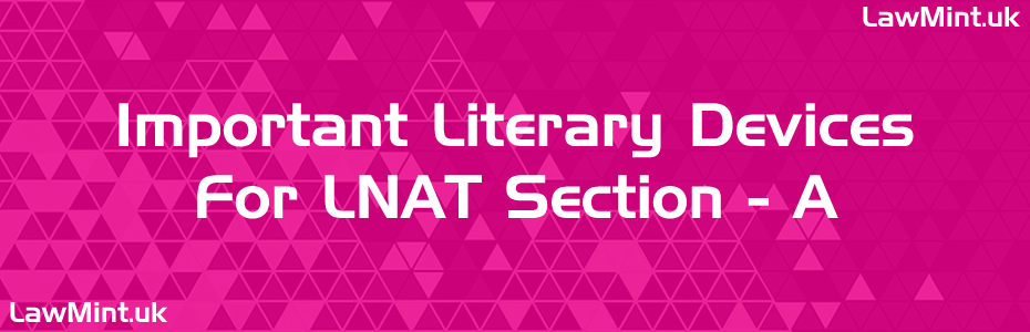 LNAT Important Literary Devices For Section A questions Lawmint LNAT prep