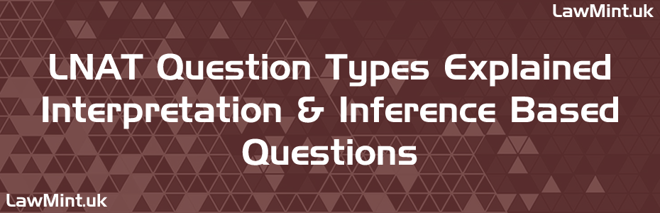 LNAT Question Types Explained Interpretation and Inference Based Questions Lawmint