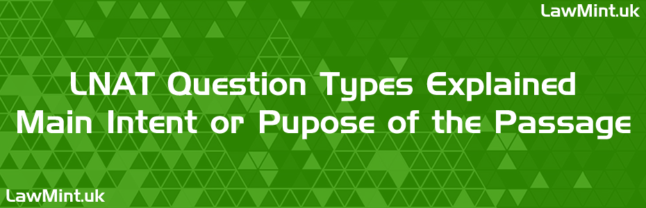 LNAT Question Types Explained Main Intent or Pupose of the Passage Lawmint