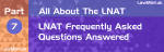 Part 7 All About the LNAT LNAT Frequently Asked Questions Answered