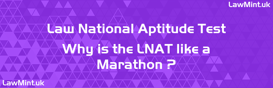 The LNAT is like a Marathon Endurance Speed Accuracy LawMint LNAT Mock Tests Previous Papers