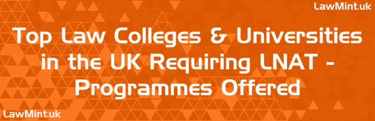 Top Law Colleges & Universities In The UK Requiring LNAT - Programmes ...